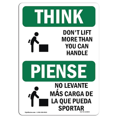 Signmission OSHA THINK Don't Lift More Than You Can Handle Bilingual 24in X 18in Alum, 18" W, 24" L, Landscape OS-TS-A-1824-L-11826